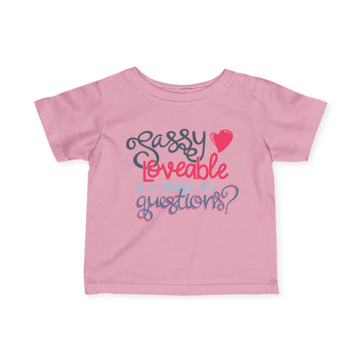 Sassy Loveable & In Charge, Any Questions? Infant Soft T-Shirt