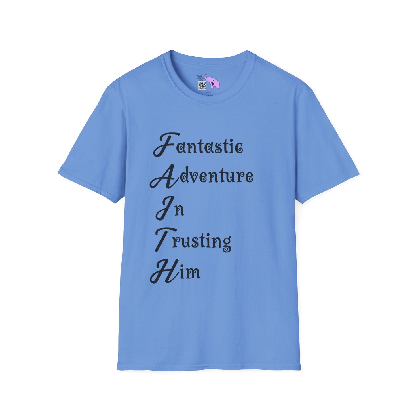 FAITH Fantastic Adventure In Trusting Him T-shirt