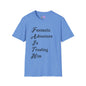 FAITH Fantastic Adventure In Trusting Him T-shirt