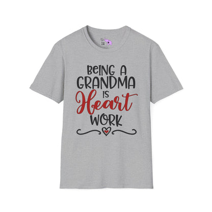 Being A Grandma Is Heart Work Adult T-shirt