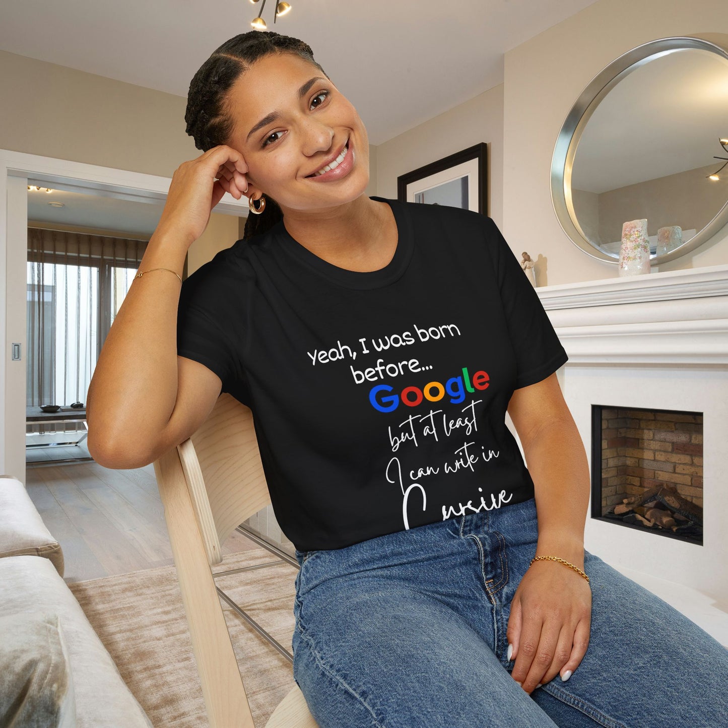 I Was Born Before Google But At Least I Can Write In Cursive Adult T-shirt