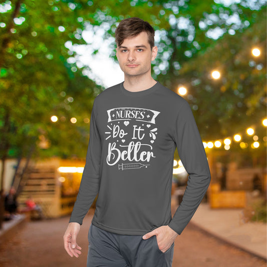 Nurses Do It Better Adult Long Sleeve Tee