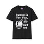 Honey Is For Tea Not Me Adult T-shirt