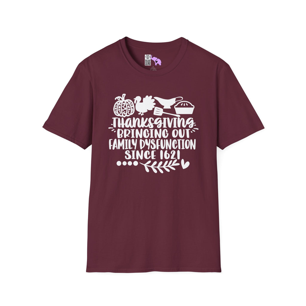 Thanksgiving Bringing Out Family Dysfunction Since 1671 Adult T-shirt