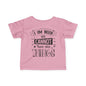 I Am Why We Cannot Have Nice Things Infant Soft T-Shirt