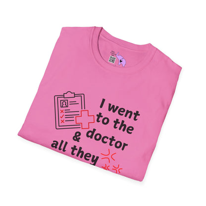 I Went To The Doctor And All They Tested Was My Patience Adult T-shirt