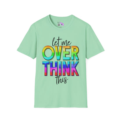 Let Me Overthink This Adult T-shirt