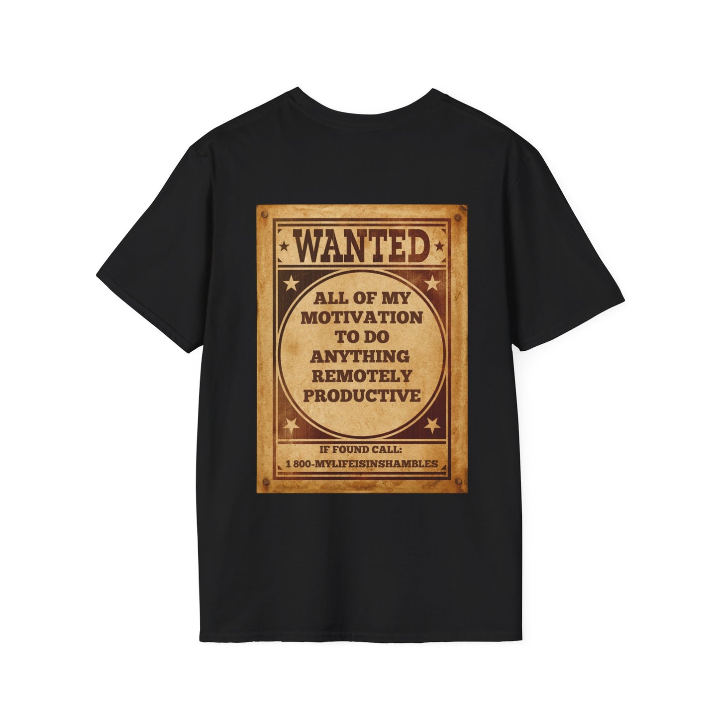 Wanted: All of my Motivation to do Anything Remotely Productive T-shirt