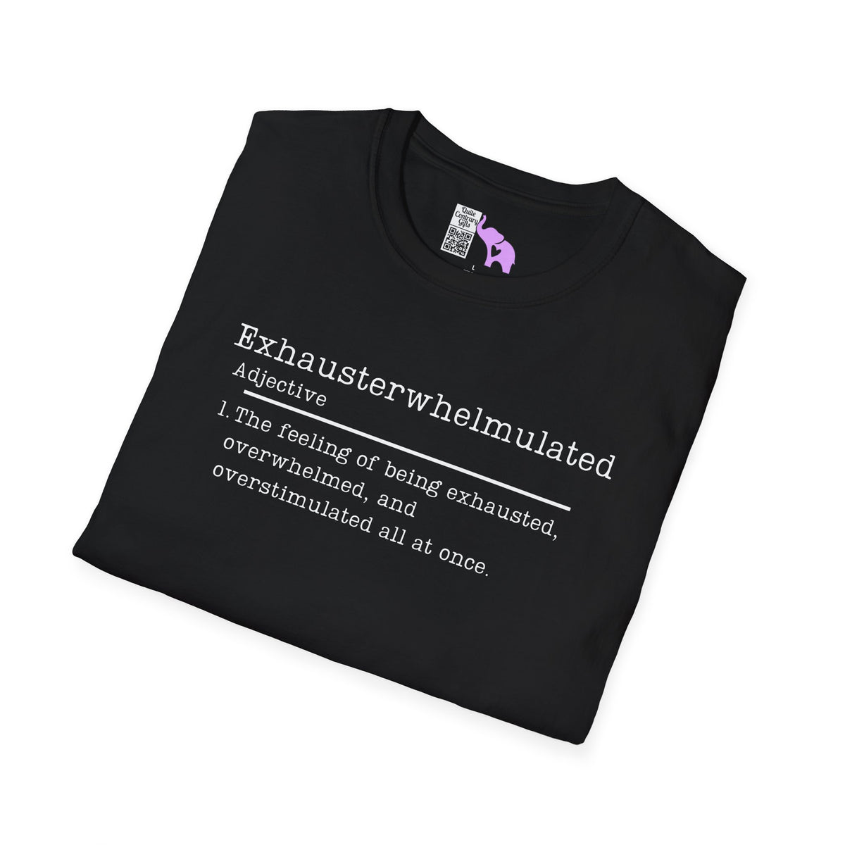 Exhausterwhelmulated Definition Adult T-shirt