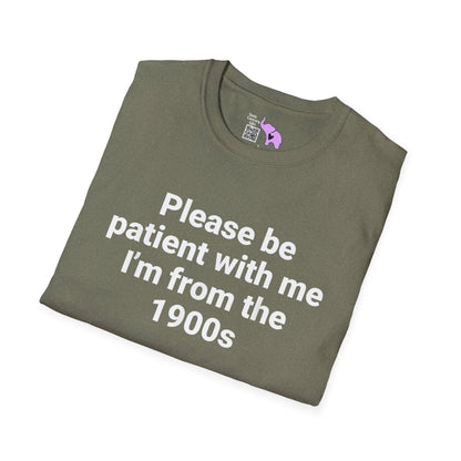 Please Be Patient With Me I'm From The 1900's (Simple) Adult T-shirt