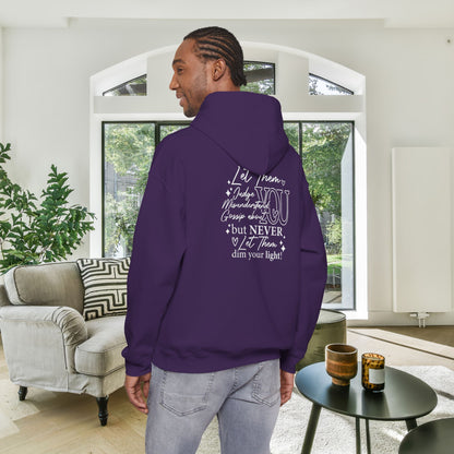 Never Let Them Dim Your Light Heavy Blend™ Hooded Sweatshirt