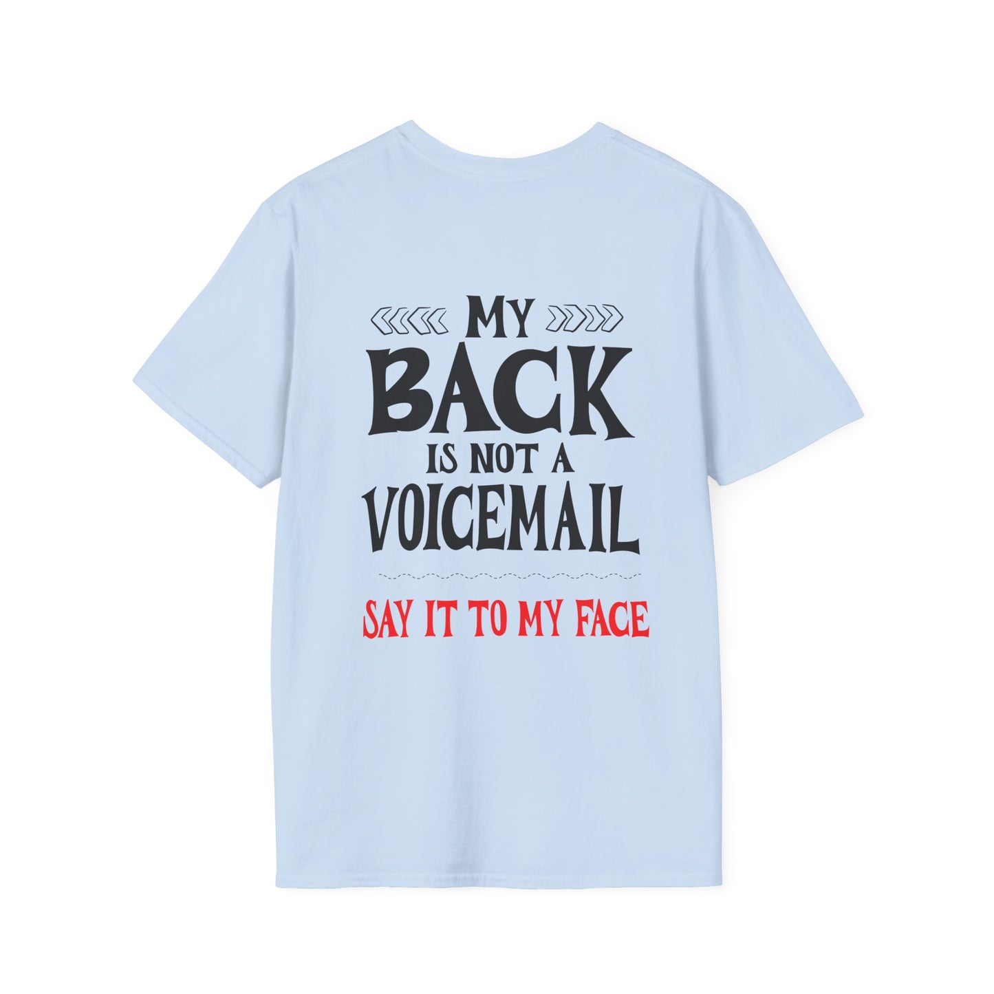 My Back is not a Voicemail... Adult T-shirt