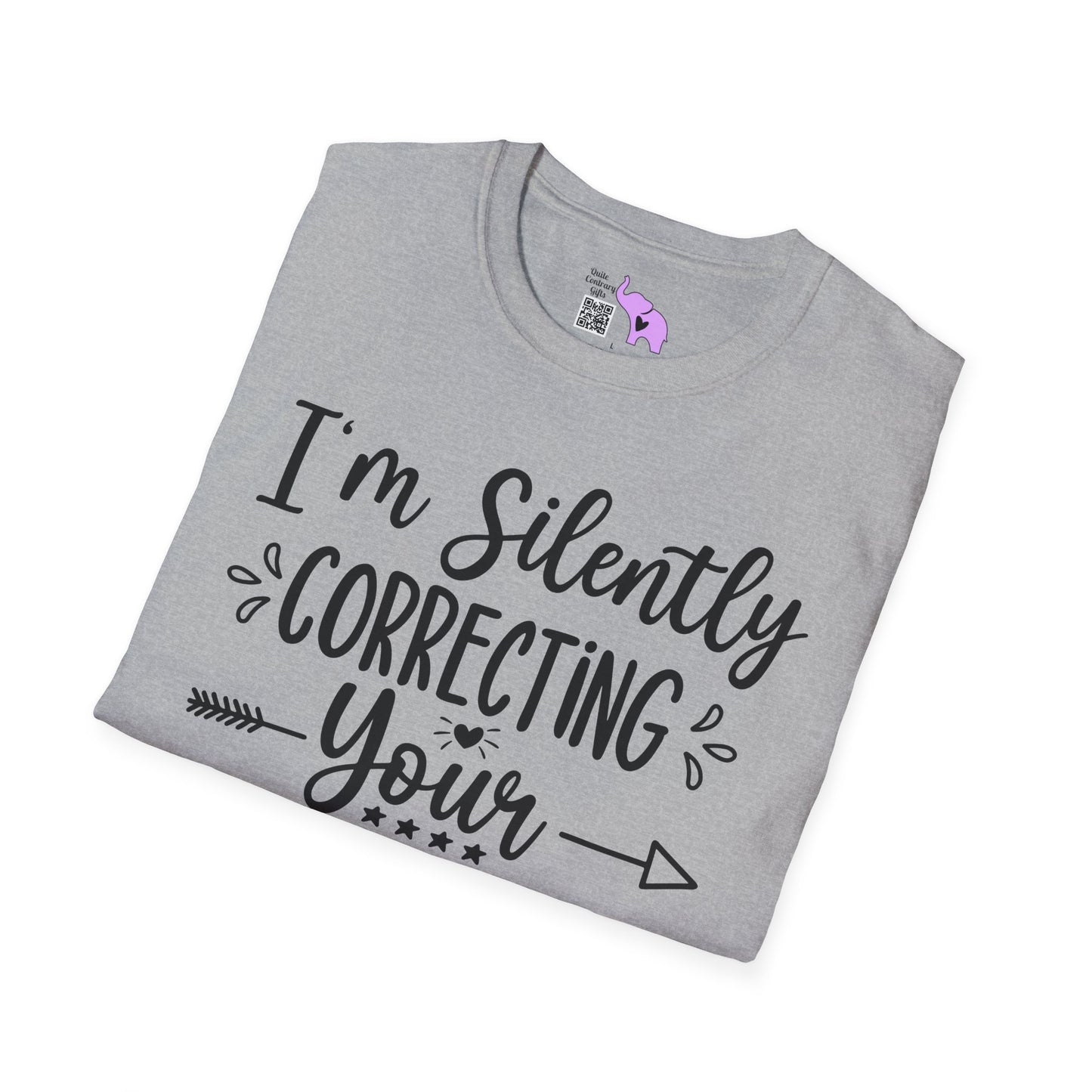 I'm Silently Correcting Your Grammar Adult T-shirt
