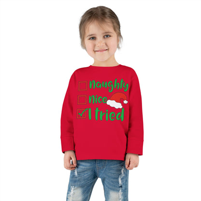 Naughty Nice I Tried Toddler Long Sleeve Tee