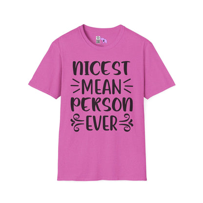 Nicest Mean Person Ever Adult T-shirt