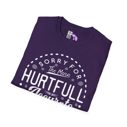 Sorry For The Hurtful Accurate Things I Said Adult T-shirt
