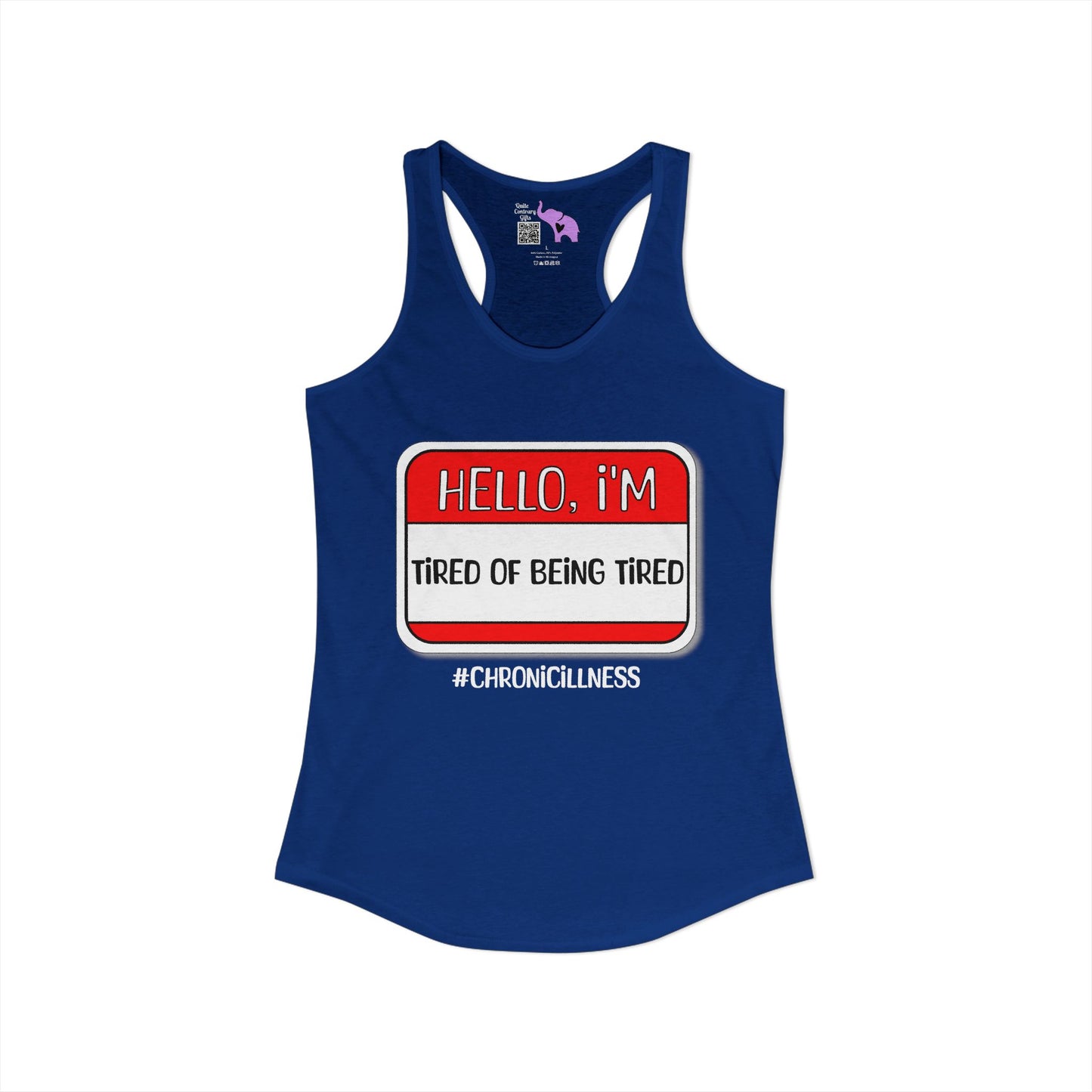Hello, I'm Tired of Being Tired Women's Ideal Racerback Tank
