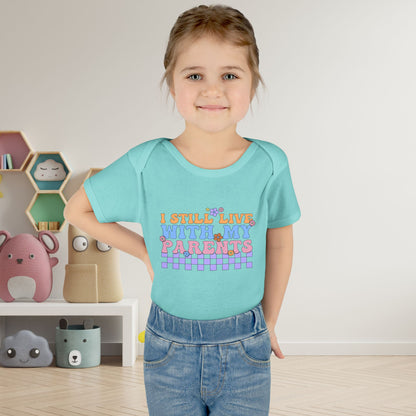 I Still Live With My Parents Baby Rib Bodysuit