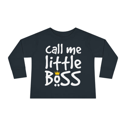 Call Me Little Boss Toddler Long Sleeve Tee
