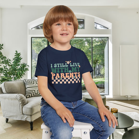 I Still Live With My Parents Heavy Cotton™ Toddler T-shirt