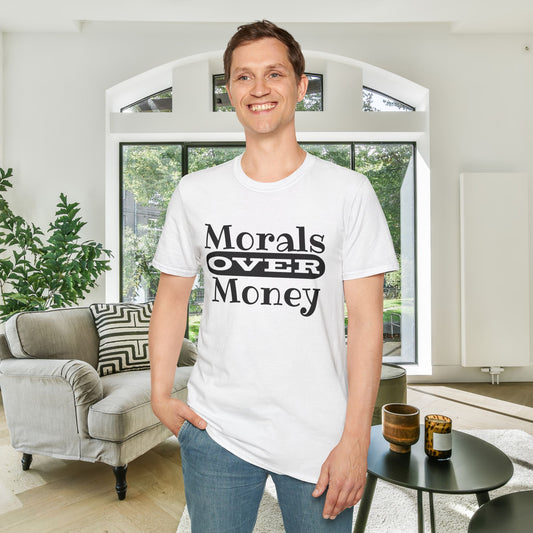 Morals over Money Adult T-shirt