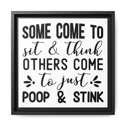 Some Come To Sit & Think... Framed Canvas Bathroom Art