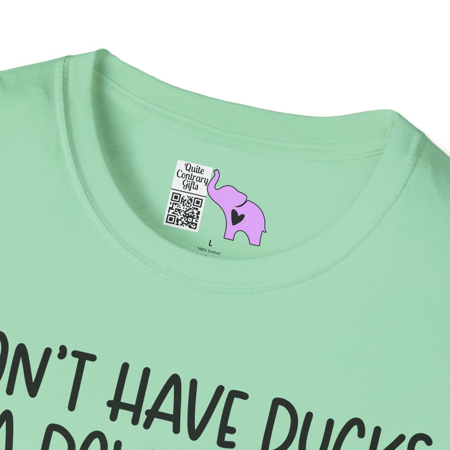 I Don't Have Ducks or a Row... Adult T-shirt