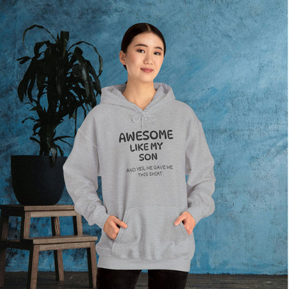 Awesome Like My Son Heavy Blend™ Hooded Sweatshirt