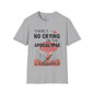 There's No Crying in the Apocalypse Adult T-shirt