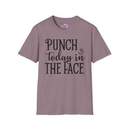 Punch Today In The Face Adult T-shirt