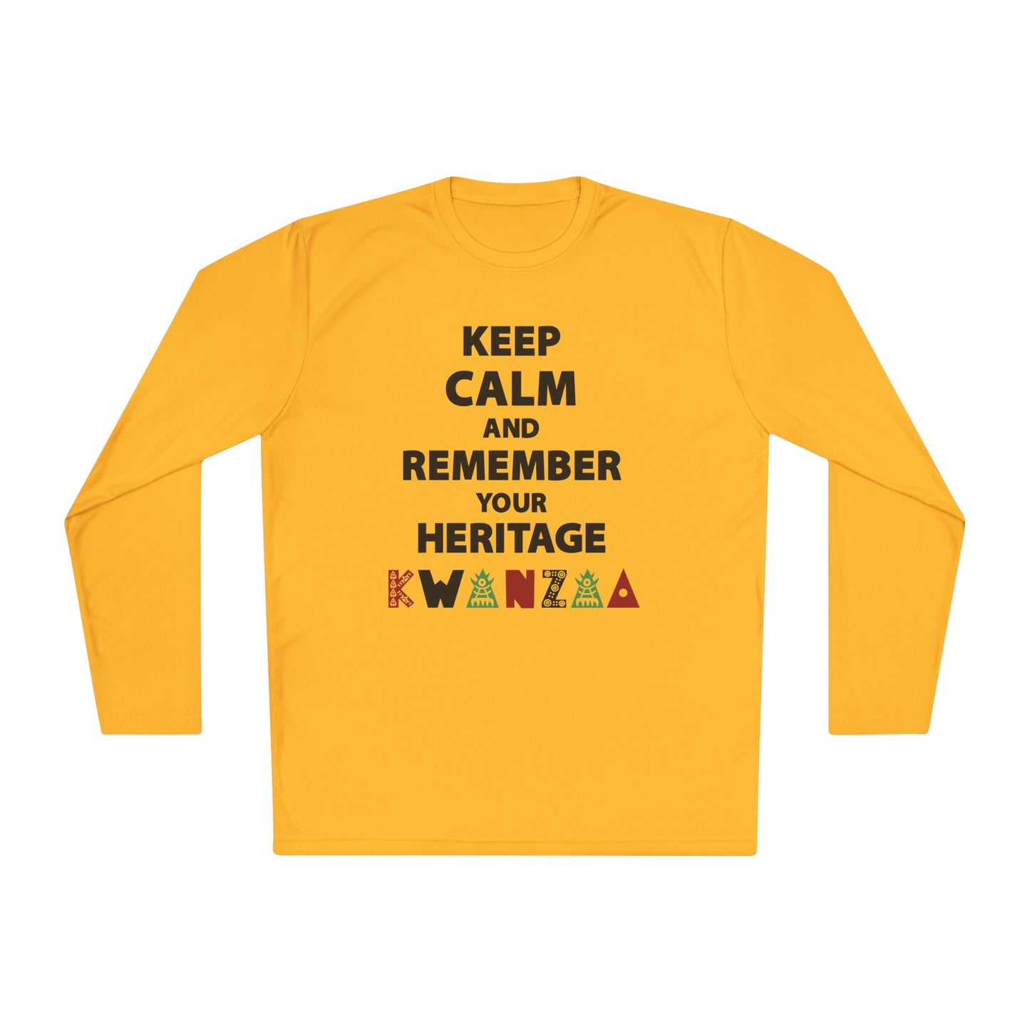 Keep Calm and Remember Your Heritage Kwanzaa Adult Long Sleeve Tee