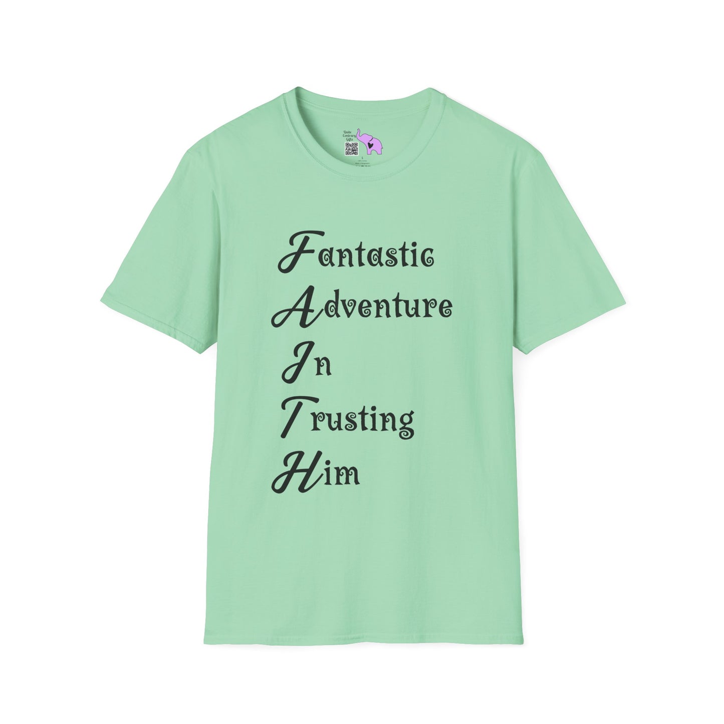 FAITH Fantastic Adventure In Trusting Him Adult T-shirt