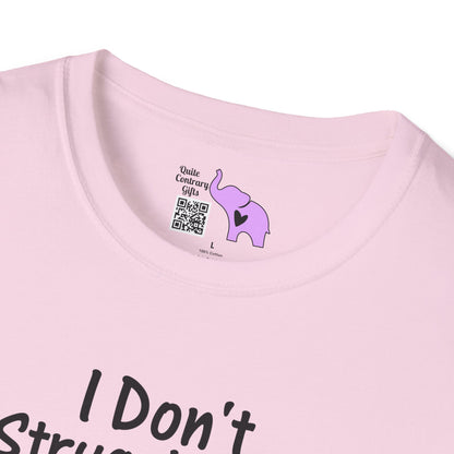 I Don't Struggle With Anxiety I'm Actually Pretty Good At It Adult T-shirt