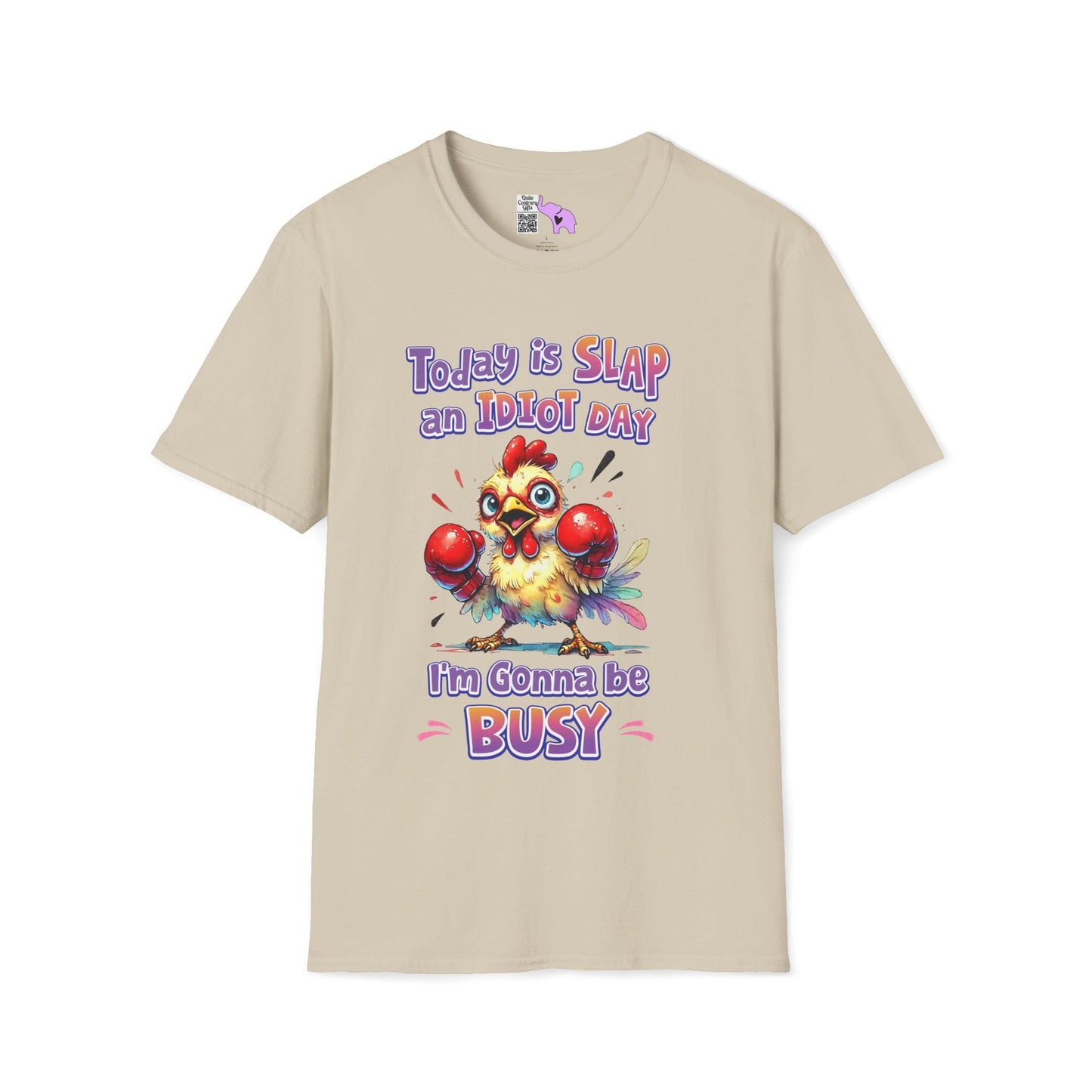 Today is Slap an Idiot Day I'm Gonna Be Busy Adult T-shirt