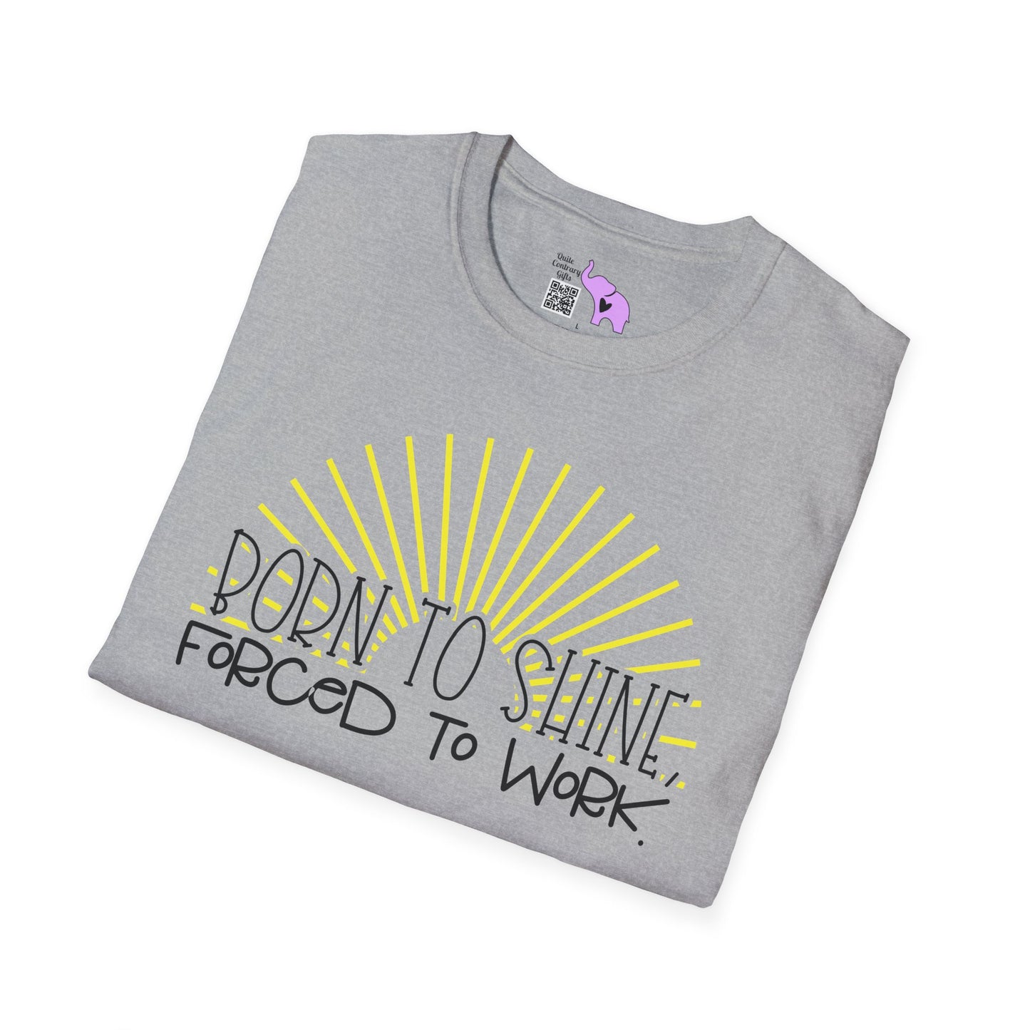 Born To Shine Forced To Work Adult T-shirt
