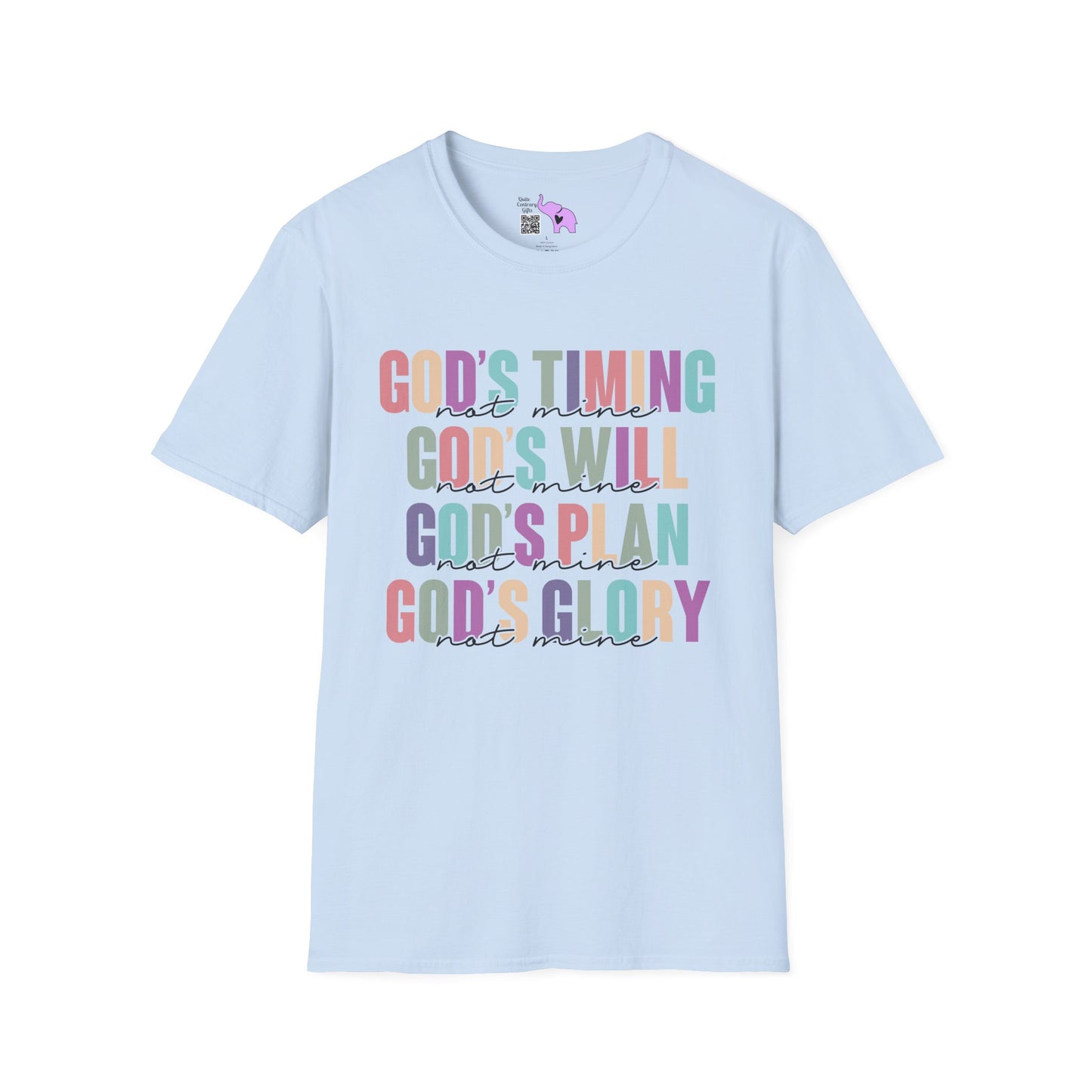 God's Timing/Will/Plan/Glory Not Mine Adult T-shirt