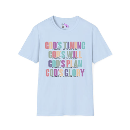 God's Timing/Will/Plan/Glory Not Mine Adult T-shirt