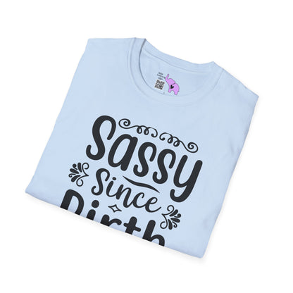 Sassy Since Birth Adult T-shirt
