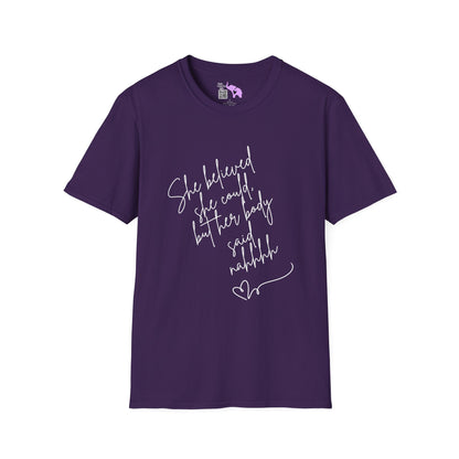 She Believed She Could But Her Body Said Nahhh Adult T-shirt