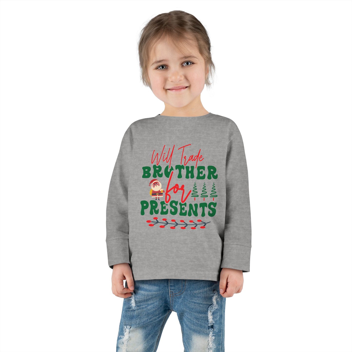 Will Trade Brother For Presents Toddler Long Sleeve Tee