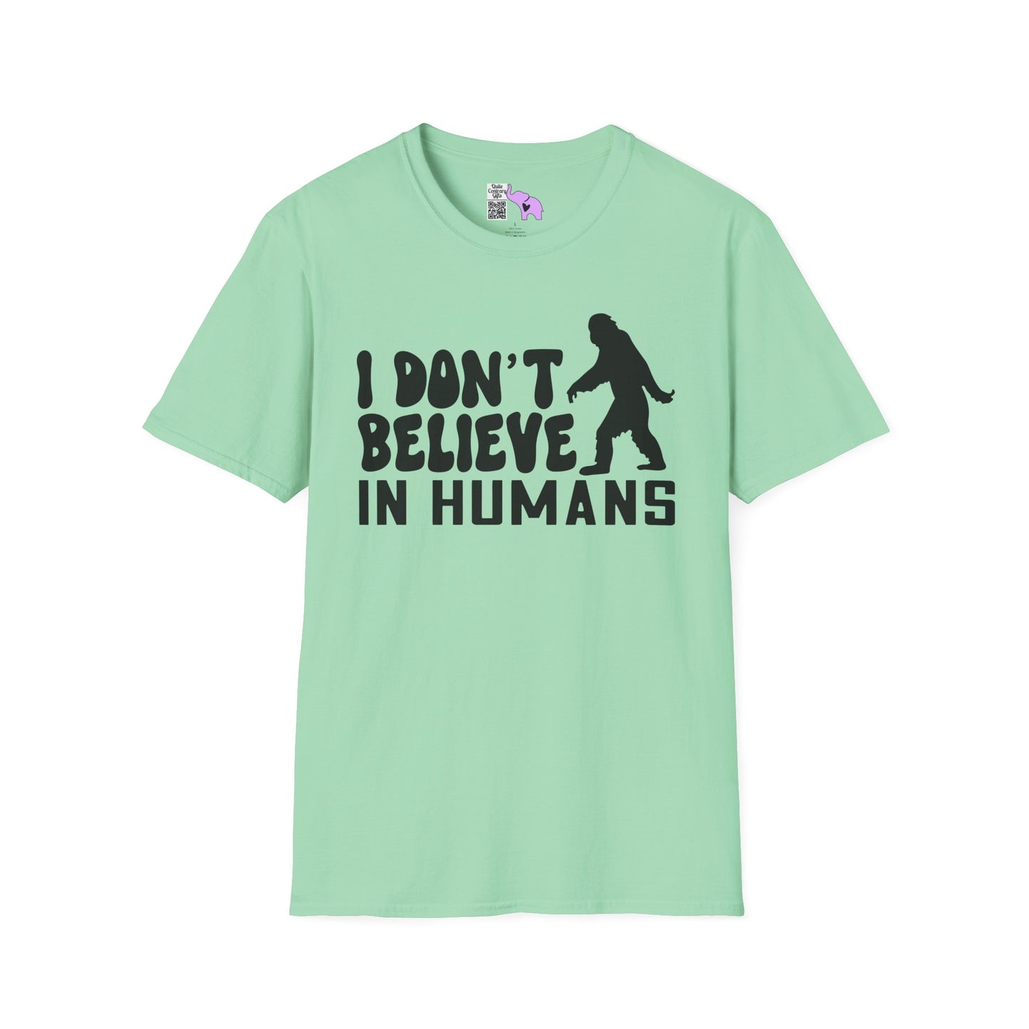 Bigfoot: I Don't Believe In Humans Adult T-shirt