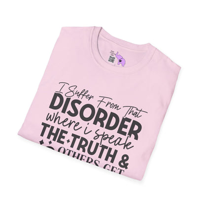 I Suffer From That Disorder... Adult T-shirt
