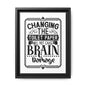 Changing The Toilet Paper Will Not Cause Brain Damage Framed Canvas Bathroom Art