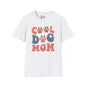 Cool Dog Mom Adult T-shirt