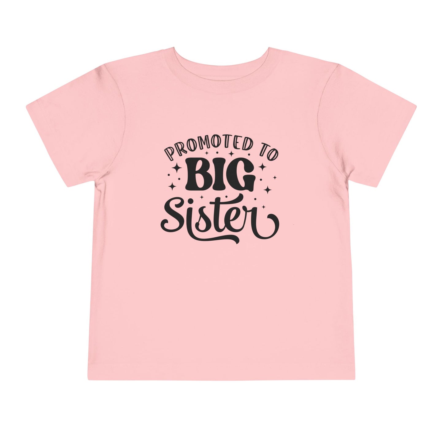 Promoted to Big Sister (Script) Toddler Tee