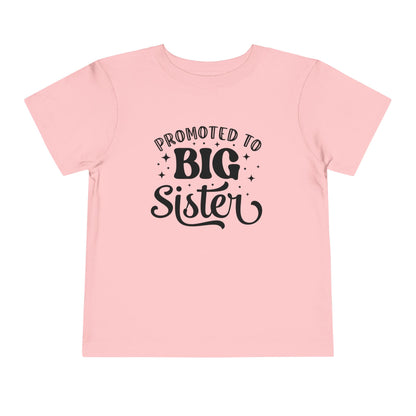 Promoted to Big Sister (Script) Toddler Tee