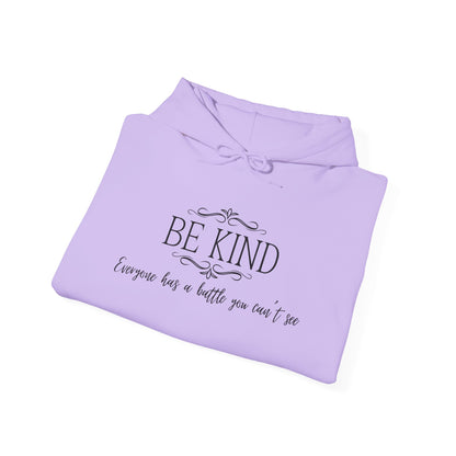 Be Kind Everyone Has A Battle You Can't See Heavy Blend™ Hooded Sweatshirt