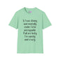 If I Was Skinny and Mentally Stable... Adult T-shirt