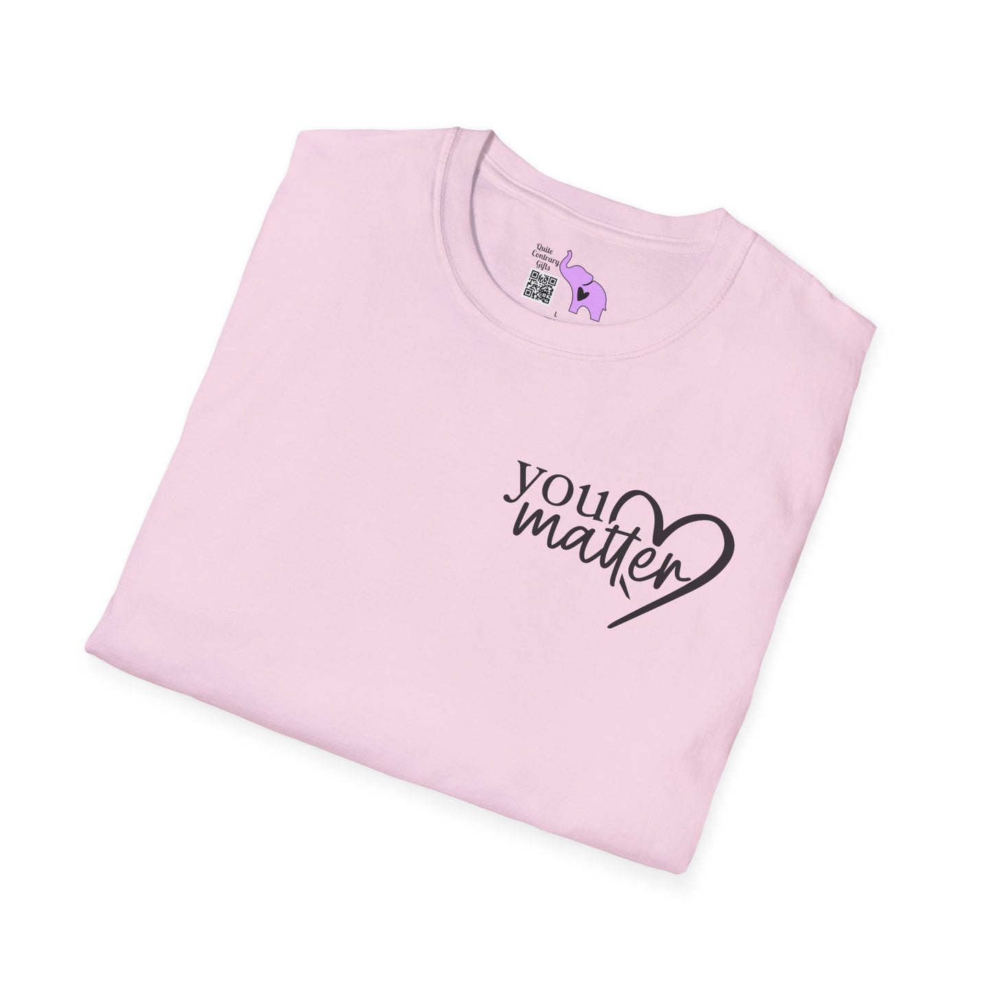 To The Person Behind Me-You Matter Adult T-shirt