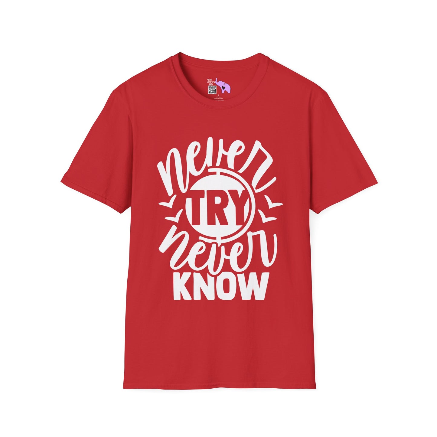Never Try Never Know Adult T-shirt